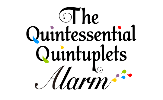 The Quintessential Quintuplets Alarm